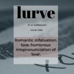 Lurve -- another great FRICTIONARY definition from Friction|non|Friction