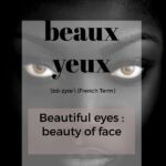 Beaux Yeux -- another great FRICTIONARY definition from Friction|non|Friction